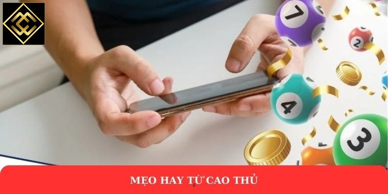 Mẹo hay từ cao thủ