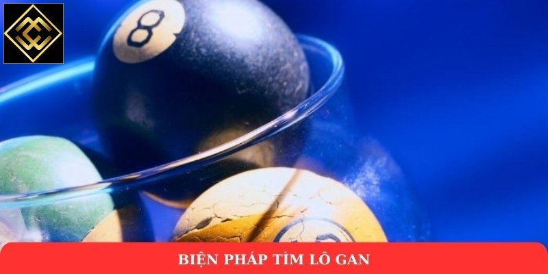 Biện pháp tìm lô gan