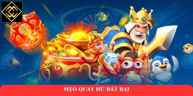 Mẹo quay hũ bất bại