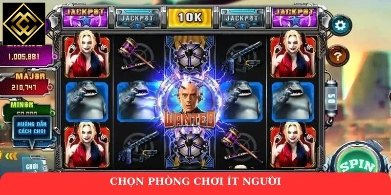 Chọn phòng chơi ít người