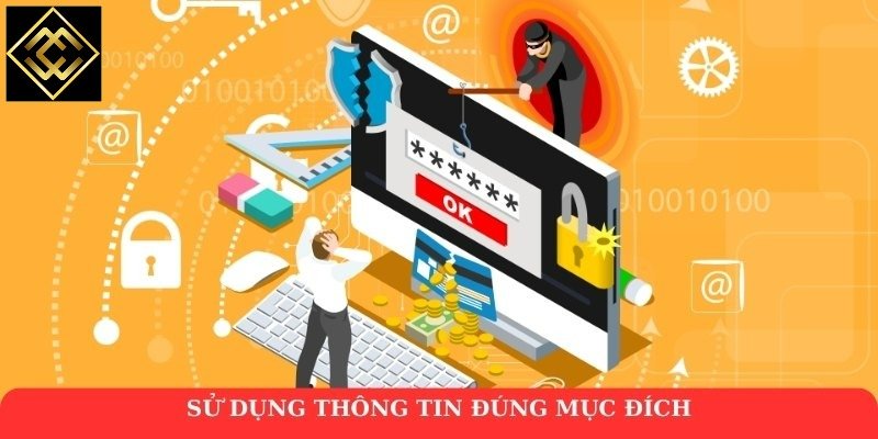 Sử dụng thông tin đúng mục đích