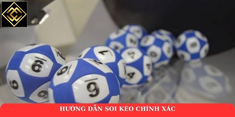 Hướng dẫn soi kèo chính xác